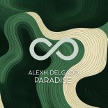 Alexh Delgado - Paradise (Original Mix)