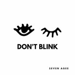Seven Agee - Don't Blink (Original Mix)