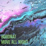 Hoodrat - Move All Night (Extended)