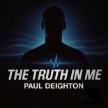 Paul Deighton - The Truth In Me (Club Mix)