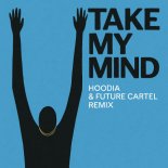 WizTheMc - Take My Mind (Hoodia & Future Cartel Remix)