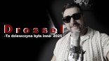DROSSEL - TA DZIEWCZYNA BYŁA INNA (Cover)