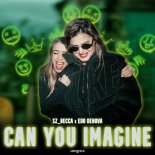 Sz_Becca & Edo Denova - Can You Imagine