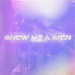 Lintrepy - Show Me A Sign