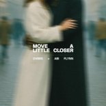 DVBBS & Abi Flynn - Move A Little Closer (Extended Mix)