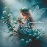 M.I.K! & D.J.G. feat. Jasmine Dean - Who You Really Are (Est Gaza Intro Remix)