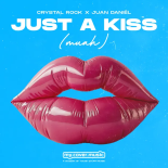Crystal Rock x Juan Daniel - Just A Kiss (MUAH!)