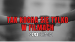 Ejaje 1981- Tak Kocha Się Tylko w Filmach (DAI Remix 2025)