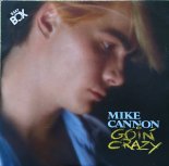 Mike Cannon - Goin' Crazy