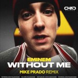 Eminem - Without Me (Mike Prado Extended Remix)