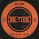 Re-Tide - Jackin Jazz (Extended Mix)