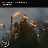 Gabeats, Techbeat - I'm Here (Original Mix)
