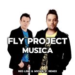 Fly Project - Musica (Red Line & M1CH3L P Extended Remix)