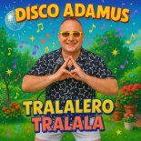 Disco Adamus - Tralalero tralala