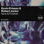 Kevin Krissen & Robert Junior - Now & Forever (Extended Mix)