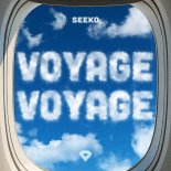 Seeko - Voyage Voyage (Techno Mix)