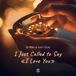 DJ JEDY & Niki Four - I Just Called to Say I Love You