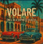 Geo Da Silva, Canello - Volare Nel blu dipinto di blu (Extended Mix)