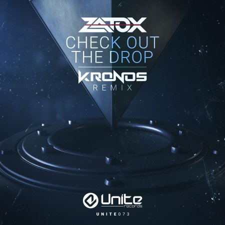 Zatox - Check Out The Drop (Kronos Remix) (UNITE073)