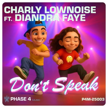 Charly Lownoise feat. Diandra Faye - Don't Speak (Radio Edit)