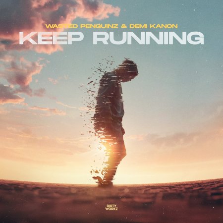 Wasted Penguinz & Demi Kanon - Keep Running (Extended Mix) (DWX1947)