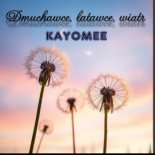 Kayomee - Dmuchawce, Latawce, Wiatr (Radio Mix)