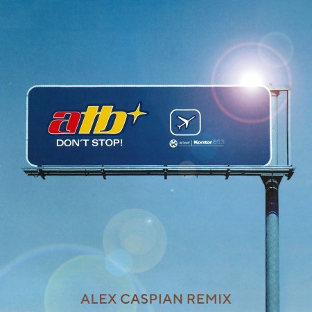 ATB - Don't Stop (Alex Caspian Remix)
